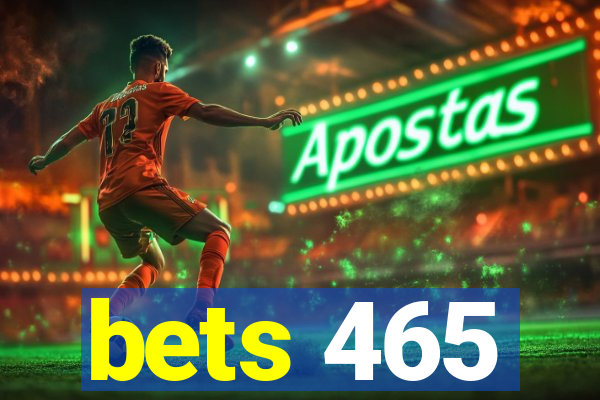 bets 465